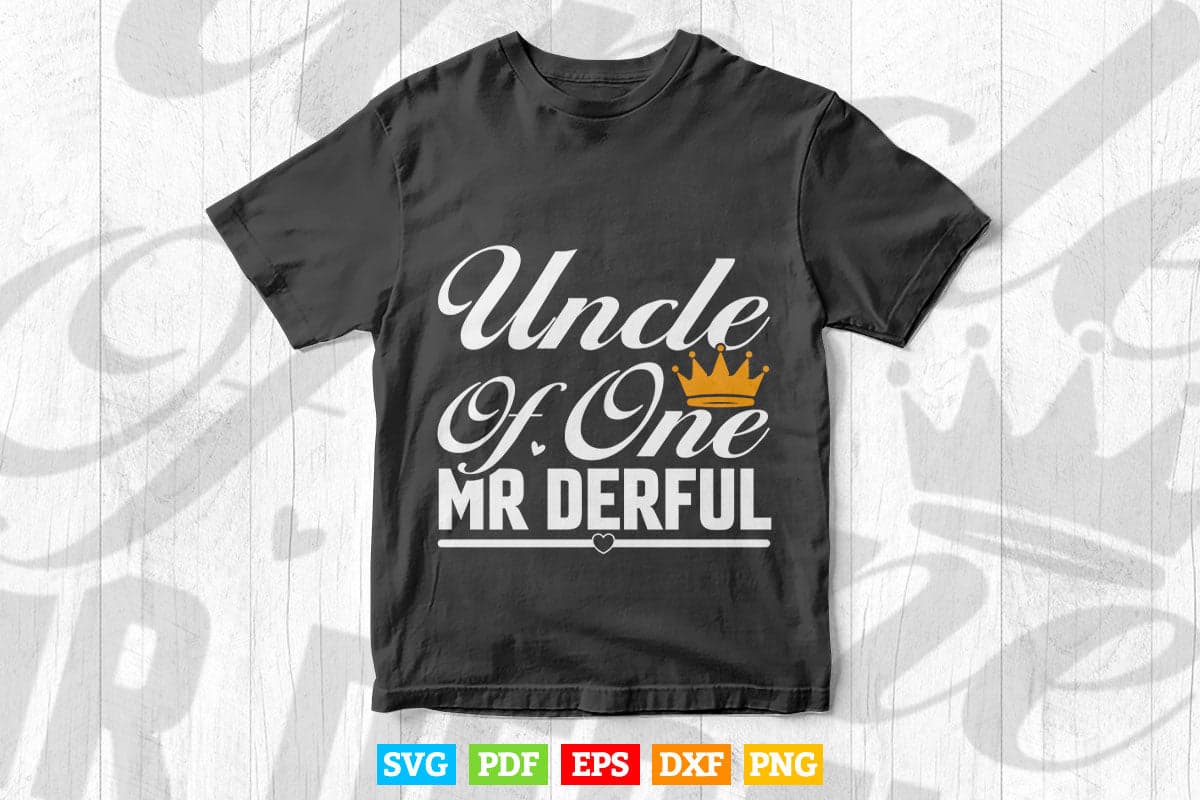 Uncle Of Mr Onederful 1st Birthday Party Svg Png Cut Files.