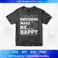 Unicorns Make Me Happy Animal T shirt Design In Svg Png Cutting Printable Files