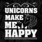 Unicorns Make Me Happy Animal T shirt Design In Svg Png Cutting Printable Files