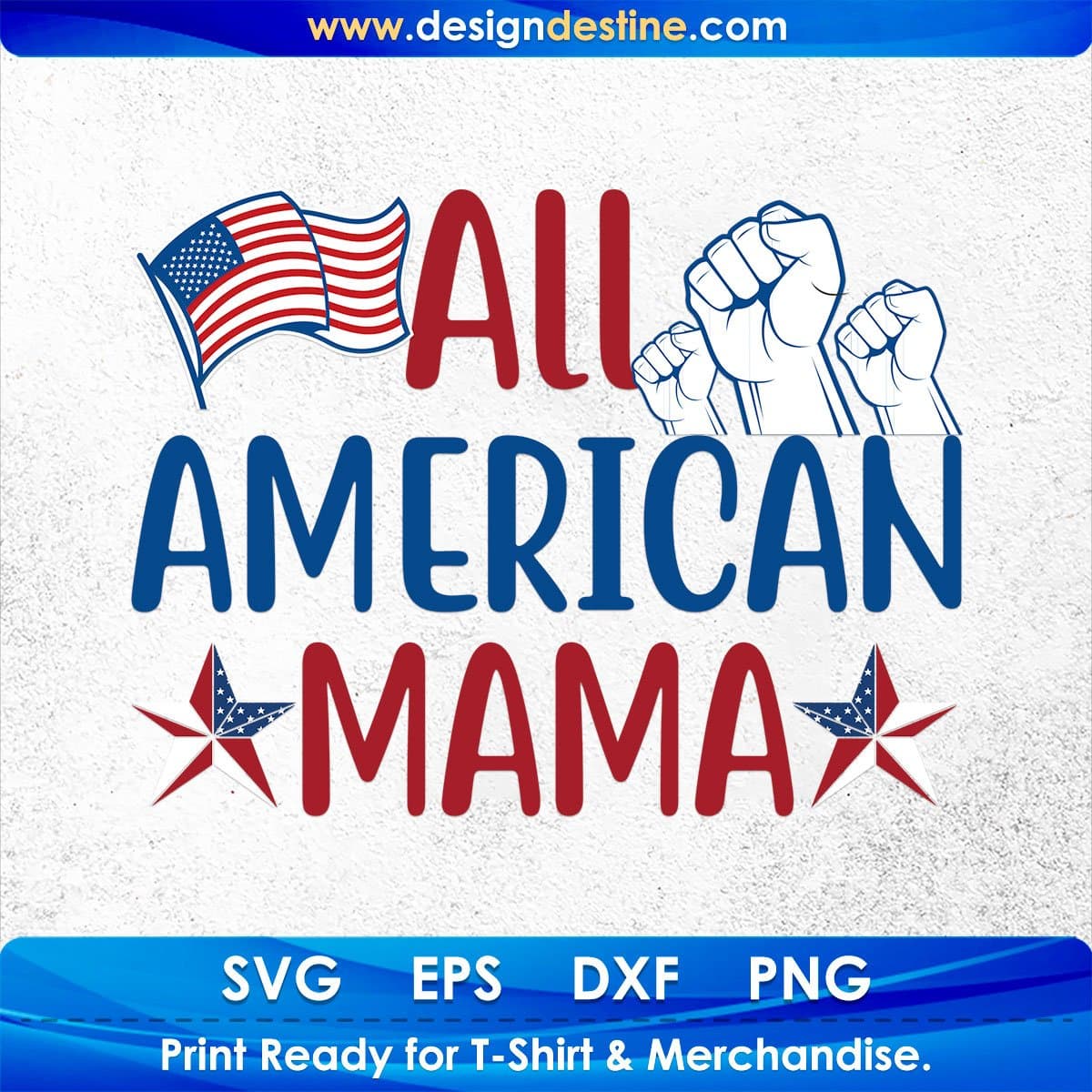 USA Flag All American Mama T shirt Design In Svg Png Cutting Printable Files
