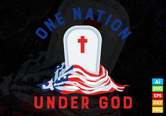 USA Flag One Nation Under God 4th Of July Editable Vector T shirt Design In Svg Png Printable Files