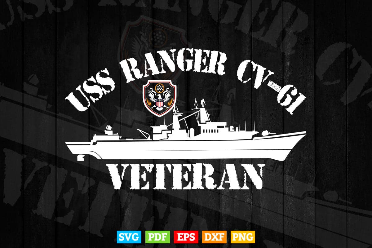 USS Ranger CV-61 Veteran Thanksgiving Veterans Day Svg Png Cut Files.