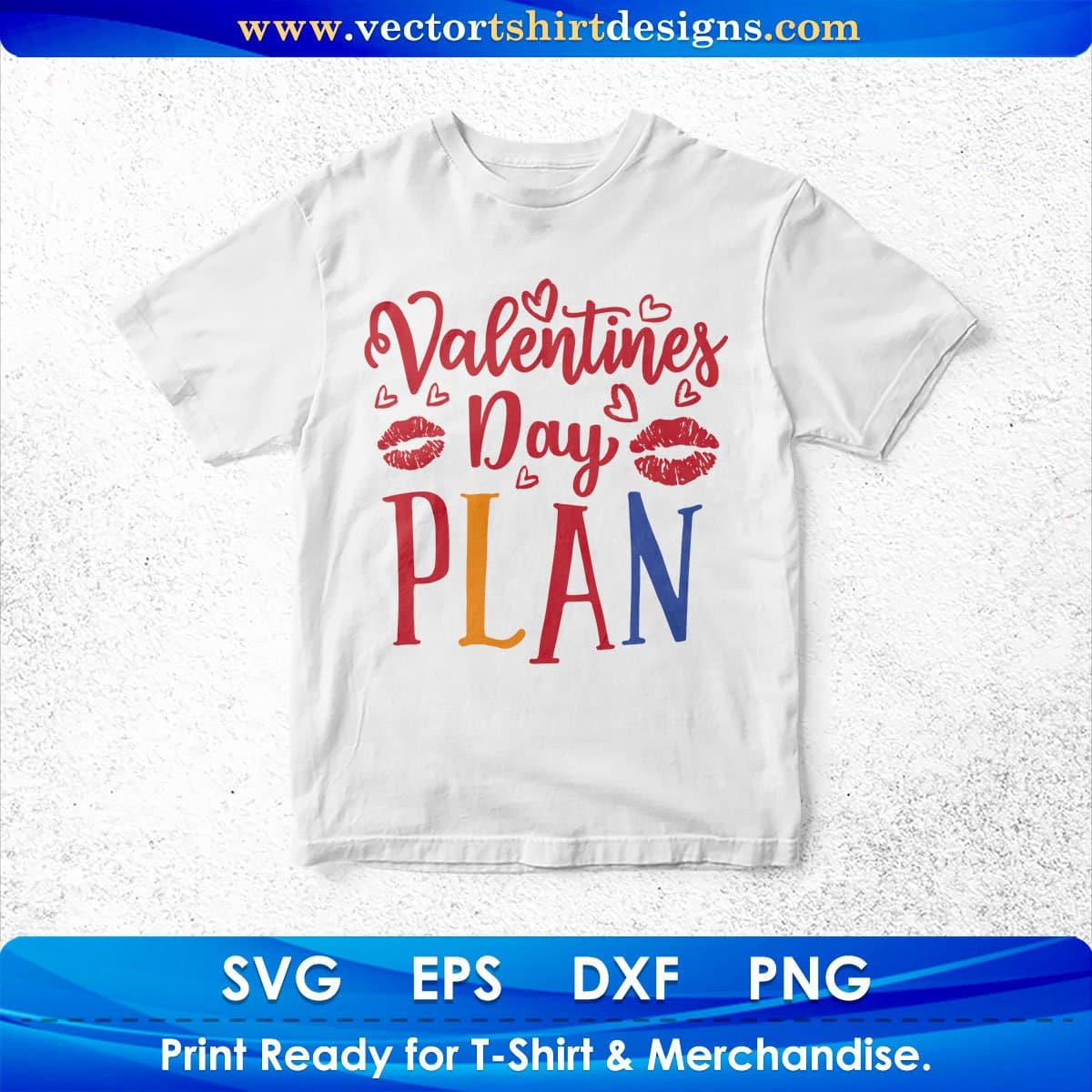Valentines Day Plan Vector T shirt Design In Svg Png Cutting Printable Files