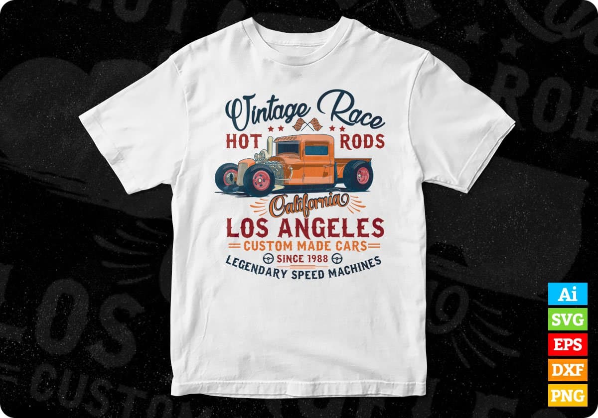 Vantage Race Hot Rods California Los Angles Auto Racing Editable T shirt Design In Ai Svg Files