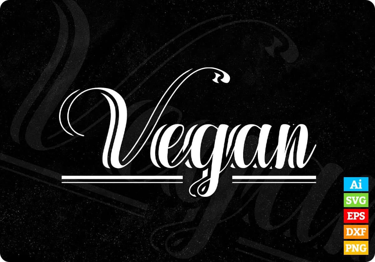 Vegan T shirt Design In Png Svg Cutting Printable Files