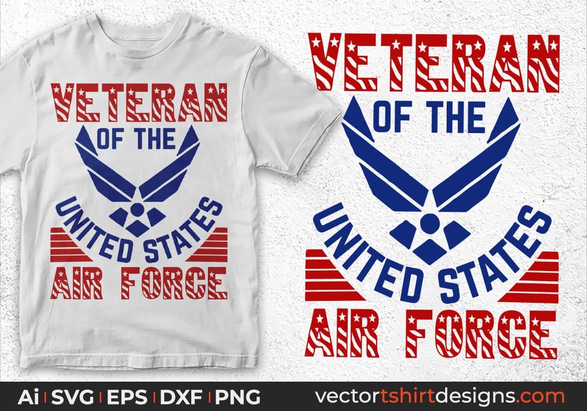 Veteran Of The United States Air Force Editable T shirt Design Svg Cutting Printable Files