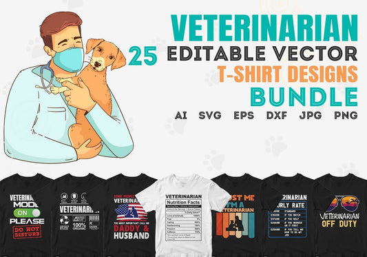 Veterinarian 25 Editable T-shirt Designs Bundle