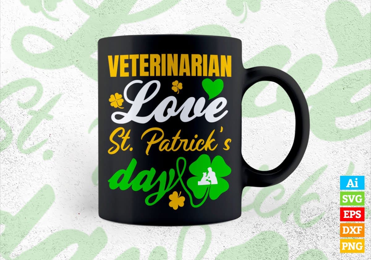 Veterinarian Love St. Patrick's Day Editable Vector T-shirt Designs Png Svg Files