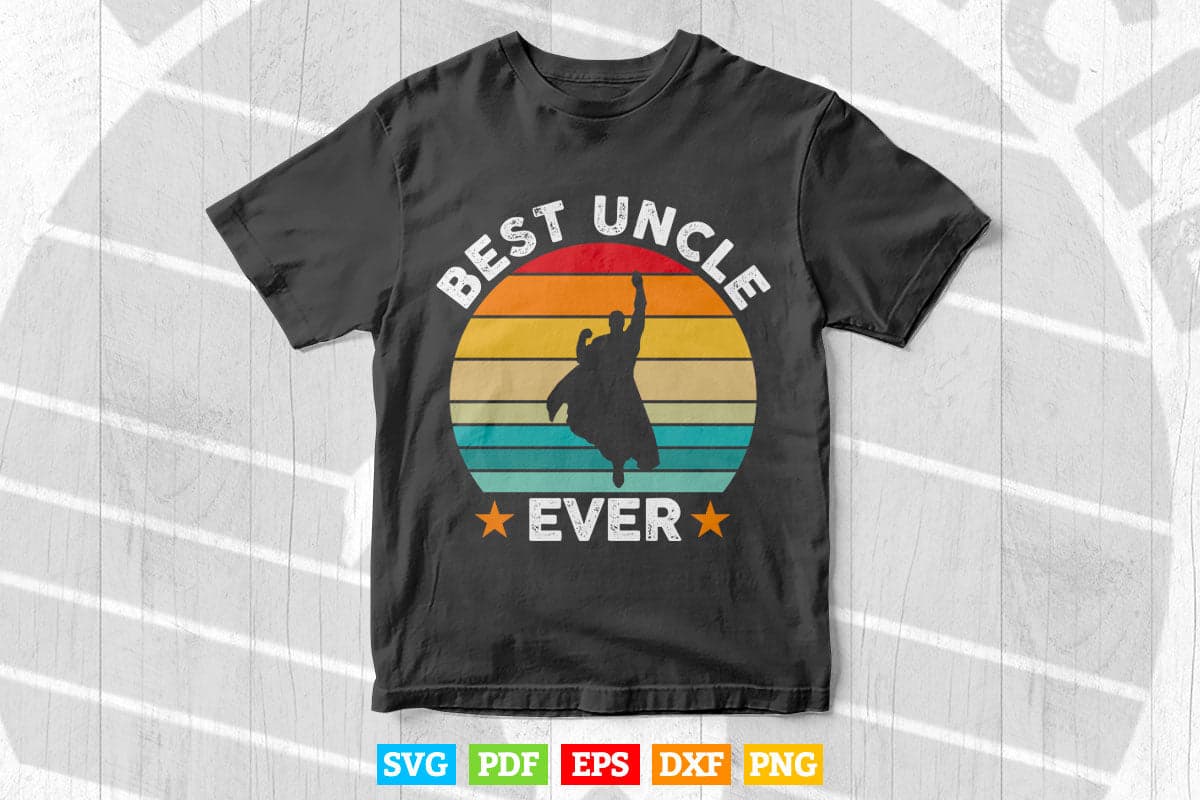 Vintage Best Uncle Ever Superhero Fun Uncle Svg Png Cut Files.