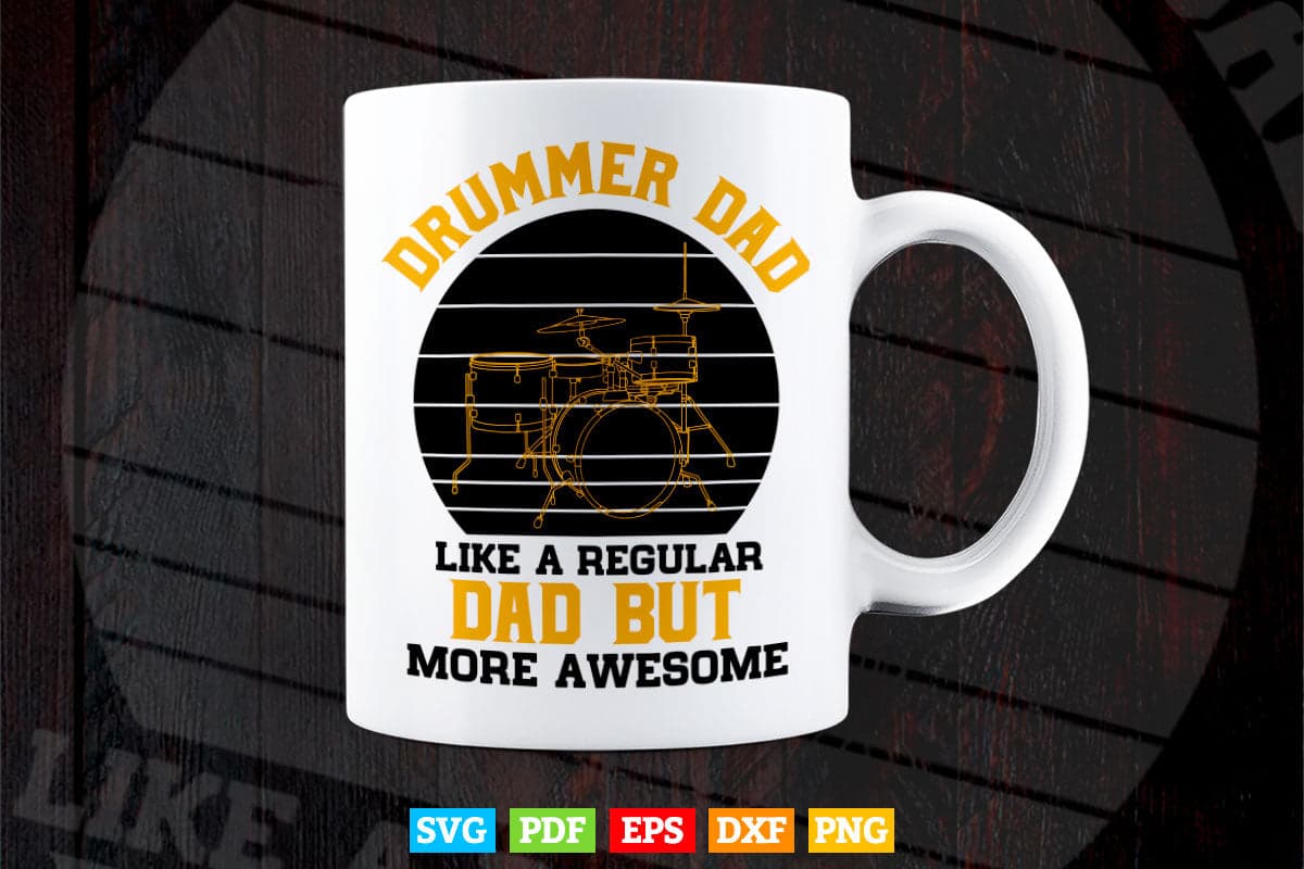 Vintage Drummer Dad Like A Regular Drummer Father's Day Svg Cut Files.