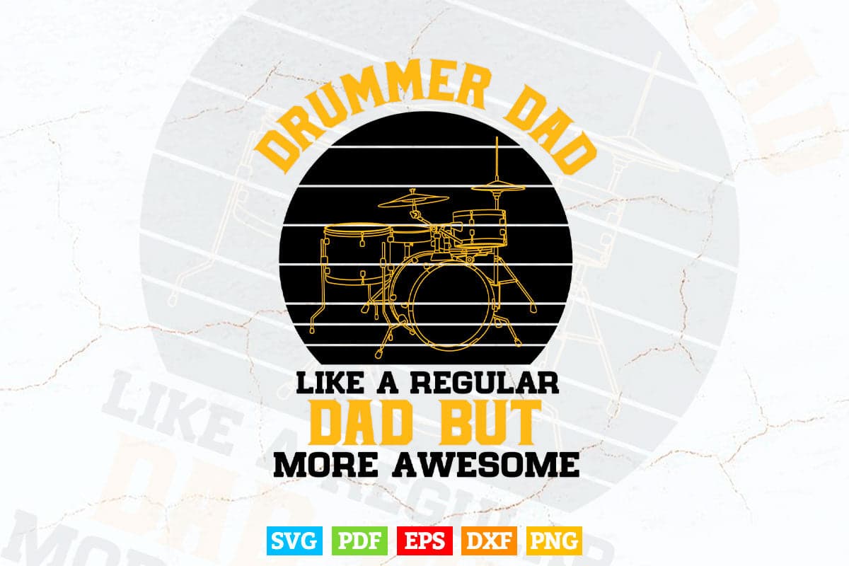 Vintage Drummer Dad Like A Regular Drummer Father's Day Svg Cut Files.