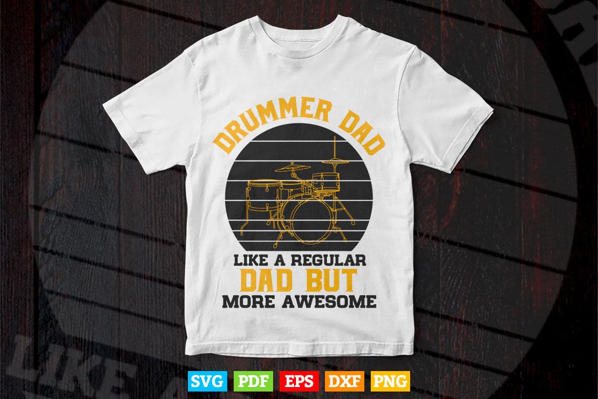 Vintage Drummer Dad Like A Regular Drummer Father's Day Svg Cut Files.