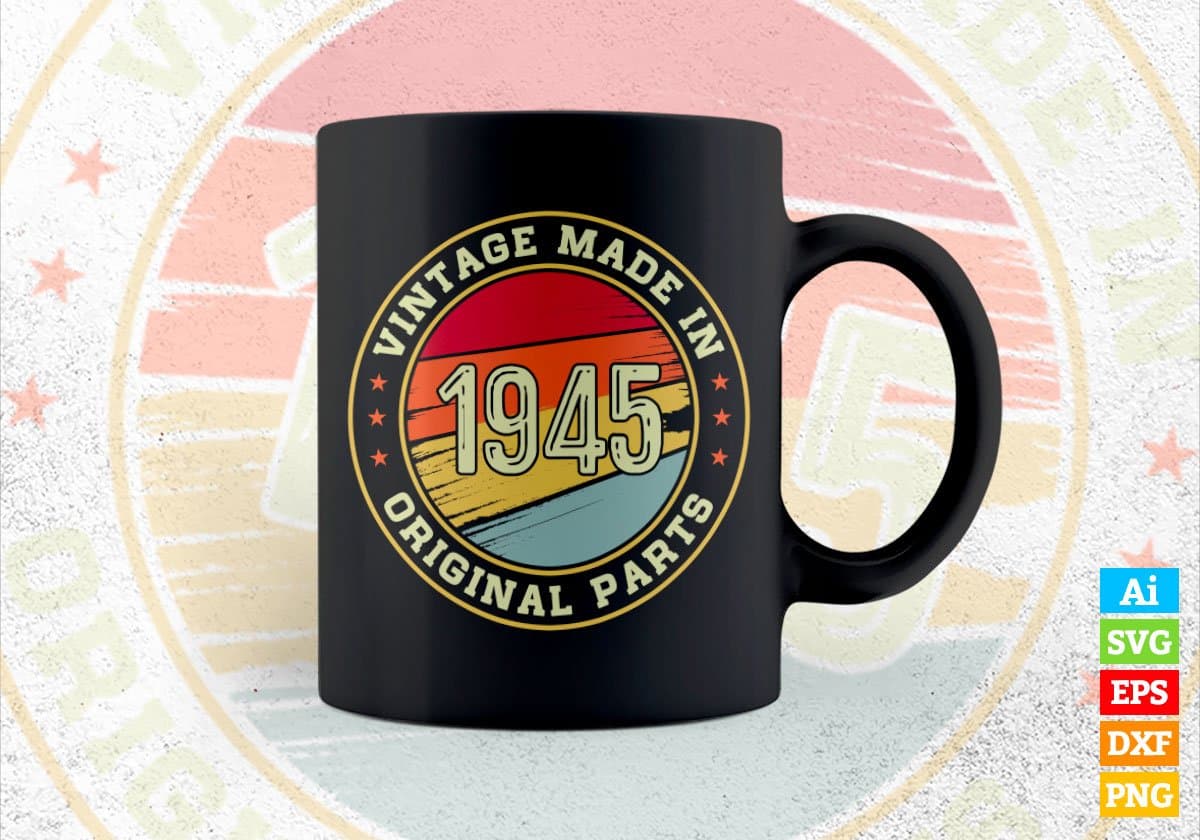 Vintage Made In 1945 Original Parts 77th Birthday Editable Vector T-shirt Design in Ai Svg Png Files