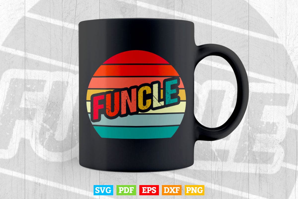 Vintage Retro Funcle Fun Funny Uncle Svg Png Cut Files.