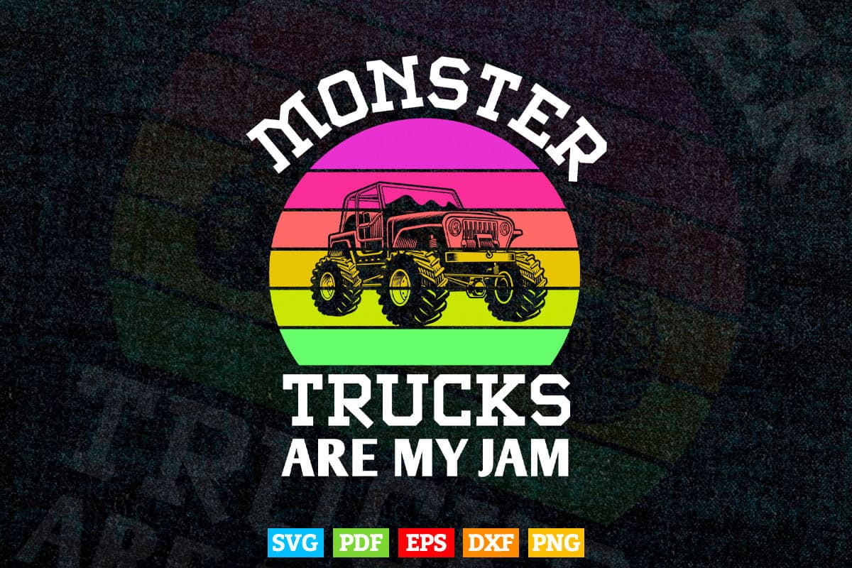 Vintage Retro Sunset Funny Monster Truck Are My Jam In Svg Png Files.