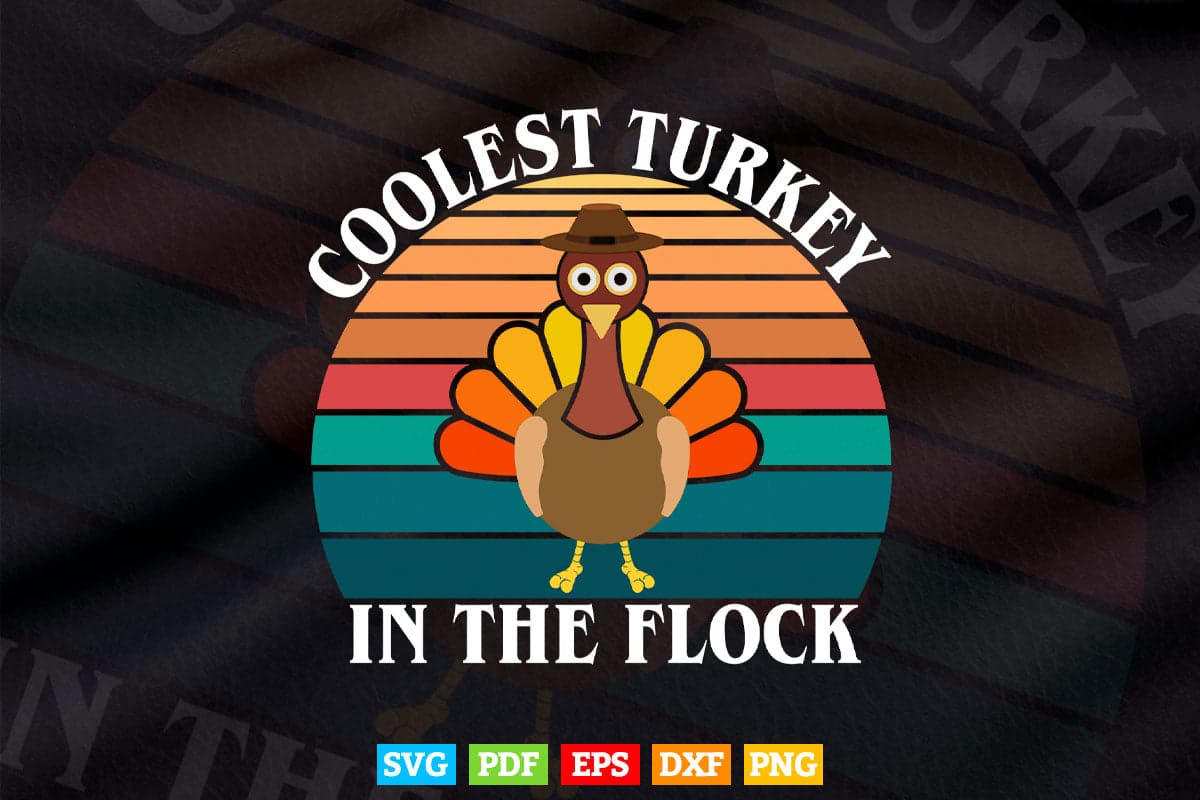 Vintage Thanksgiving For Kids Toddlers Coolest Turkey Svg Png Cut Files.