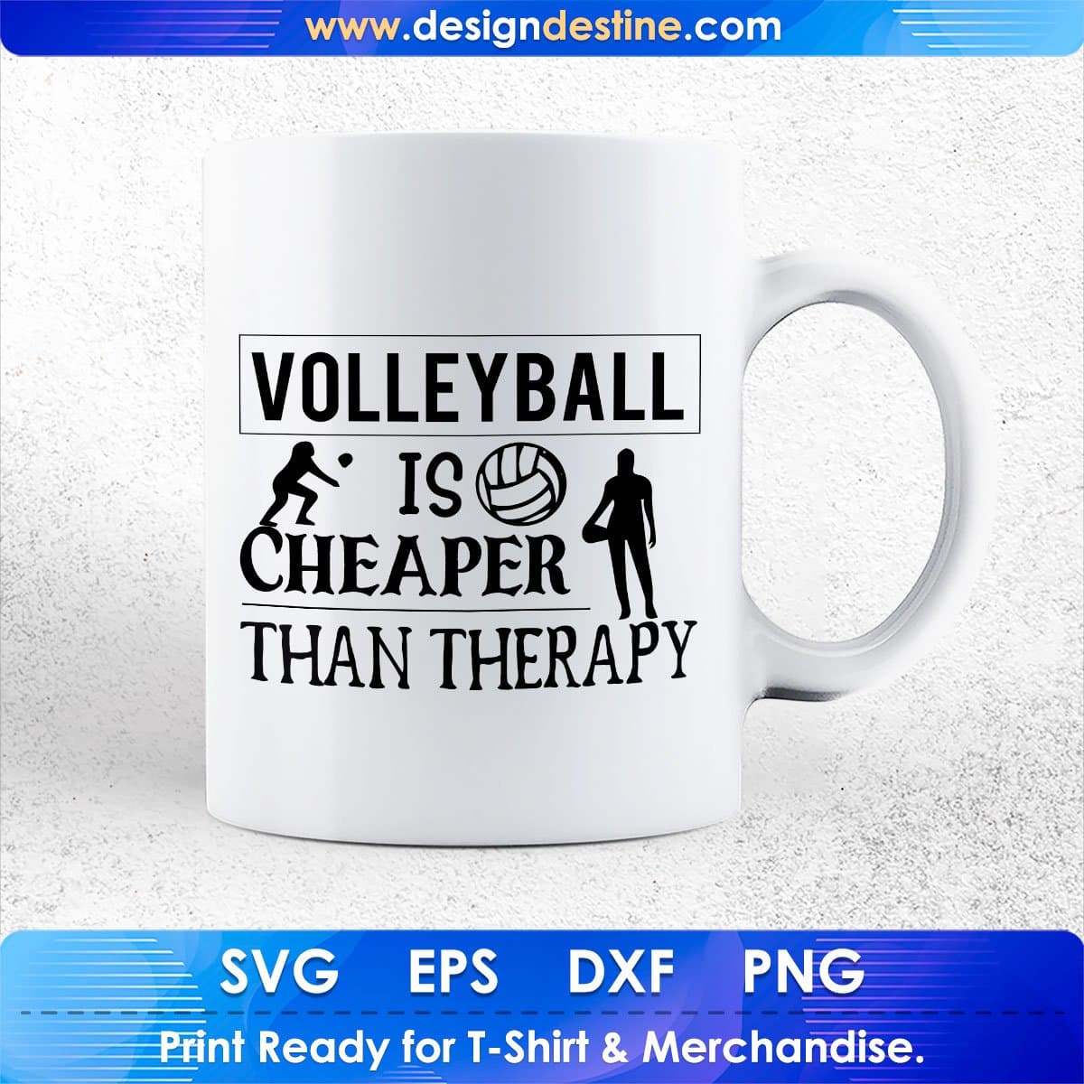 Volleyball Is Cheaper Than Therapy Sports T shirt Design In Png Svg Cutting Printable Files