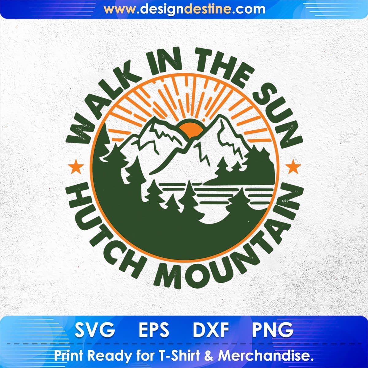 Walk In The Sun Hutch Mountain T shirt Design In Ai Svg Printable Files