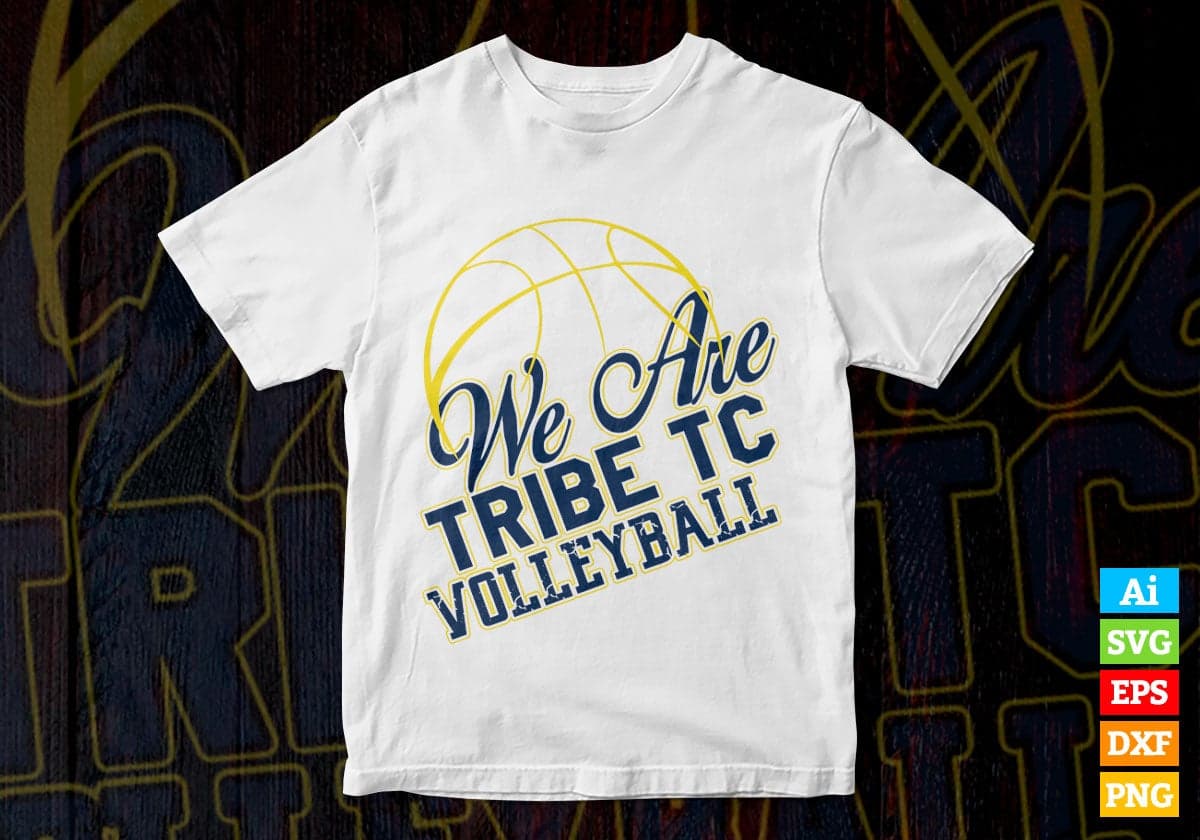 We Are Tribe TC Volleyball Vector T-shirt Design in Ai Svg Png Files
