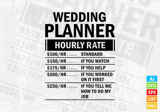 Wedding Planner Hourly Rate Editable Vector T-shirt Design in Ai Svg Files