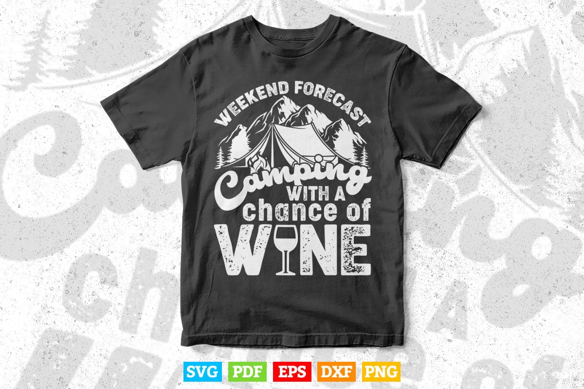 Weekend Forecast Camping With Chance of Wine Funny Camping V-Neck Svg Digital Files.