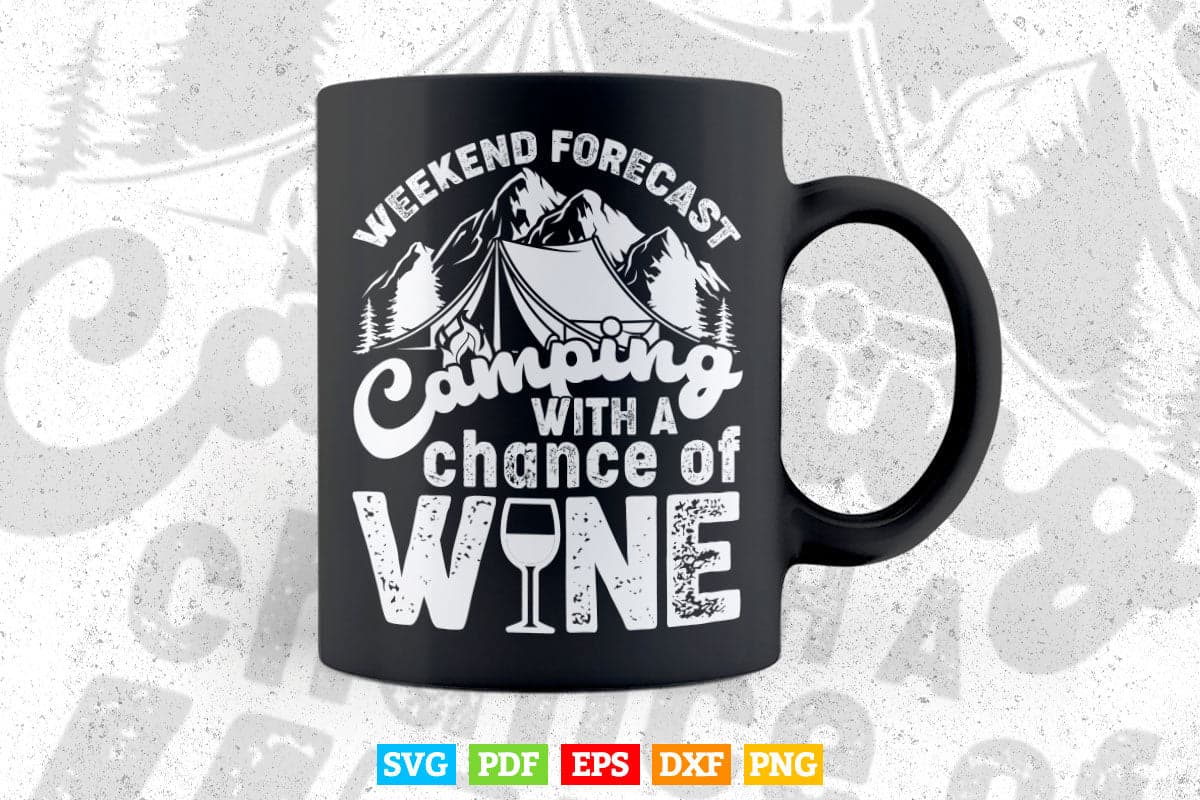 Weekend Forecast Camping With Chance of Wine Funny Camping V-Neck Svg Digital Files.