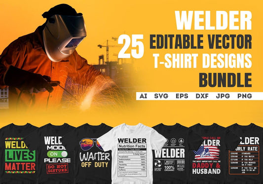 Welder 25 Editable T-shirt Designs Bundle