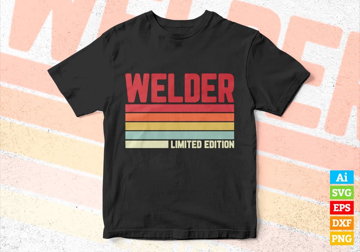 Welder Limited Edition Editable Vector T-shirt Designs Png Svg Files