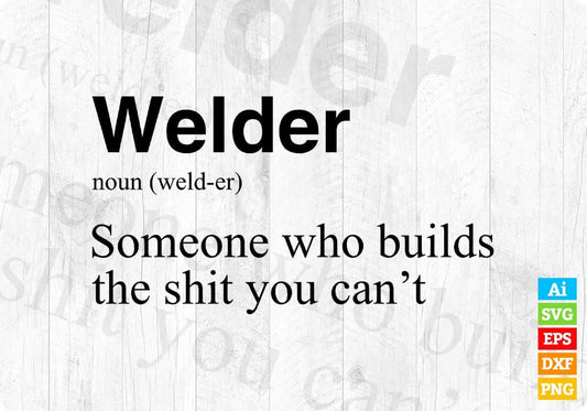 Welder Noun Vector T-shirt Design in Ai Svg Png Cricut Print Files