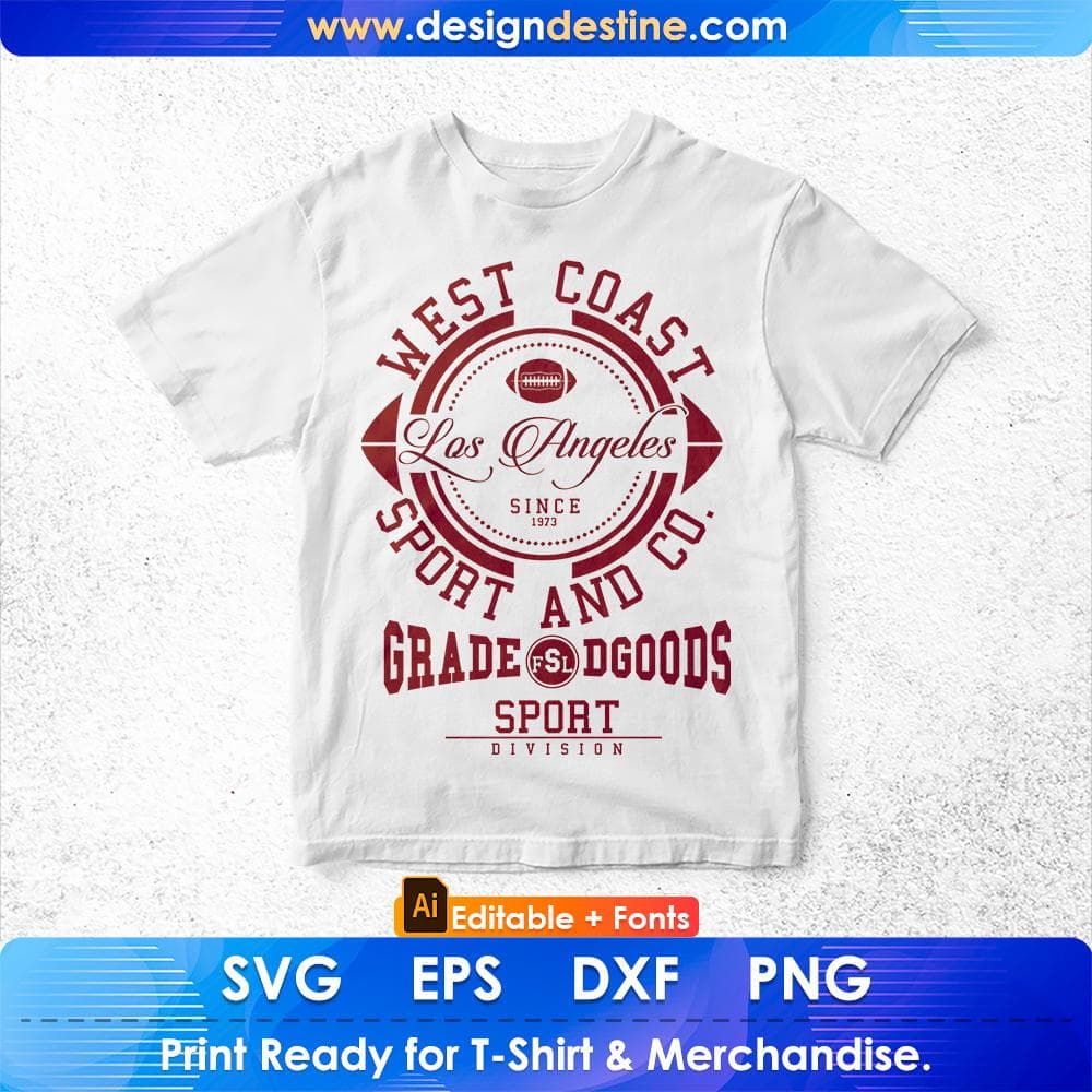 West Coast Los Angeles Sports And Co. Grade Dgoods Sports Division American Football Editable T shirt Design Svg Cutting Printable Files