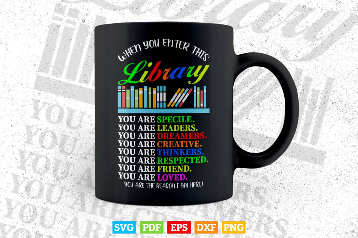 When You Enter This Library Reading Book Reader Quotes Svg Png Cut Files.