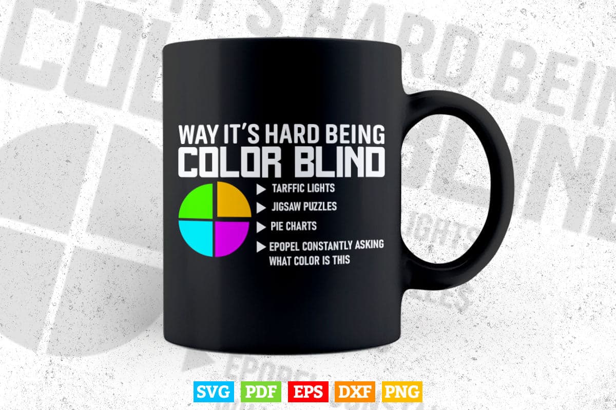 Why It's Hard Being Color Blind Pie Chart Braille Day Svg Png Files.