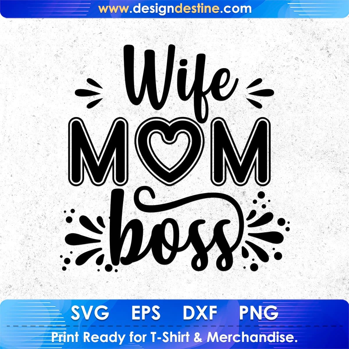 Wife Mom Boss Mother's Day T shirt Design In Svg Png Cutting Printable Files