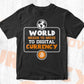 World Needs To Move To Digital Currency Crypto Btc Bitcoin Editable Vector T-shirt Design in Ai Svg Files