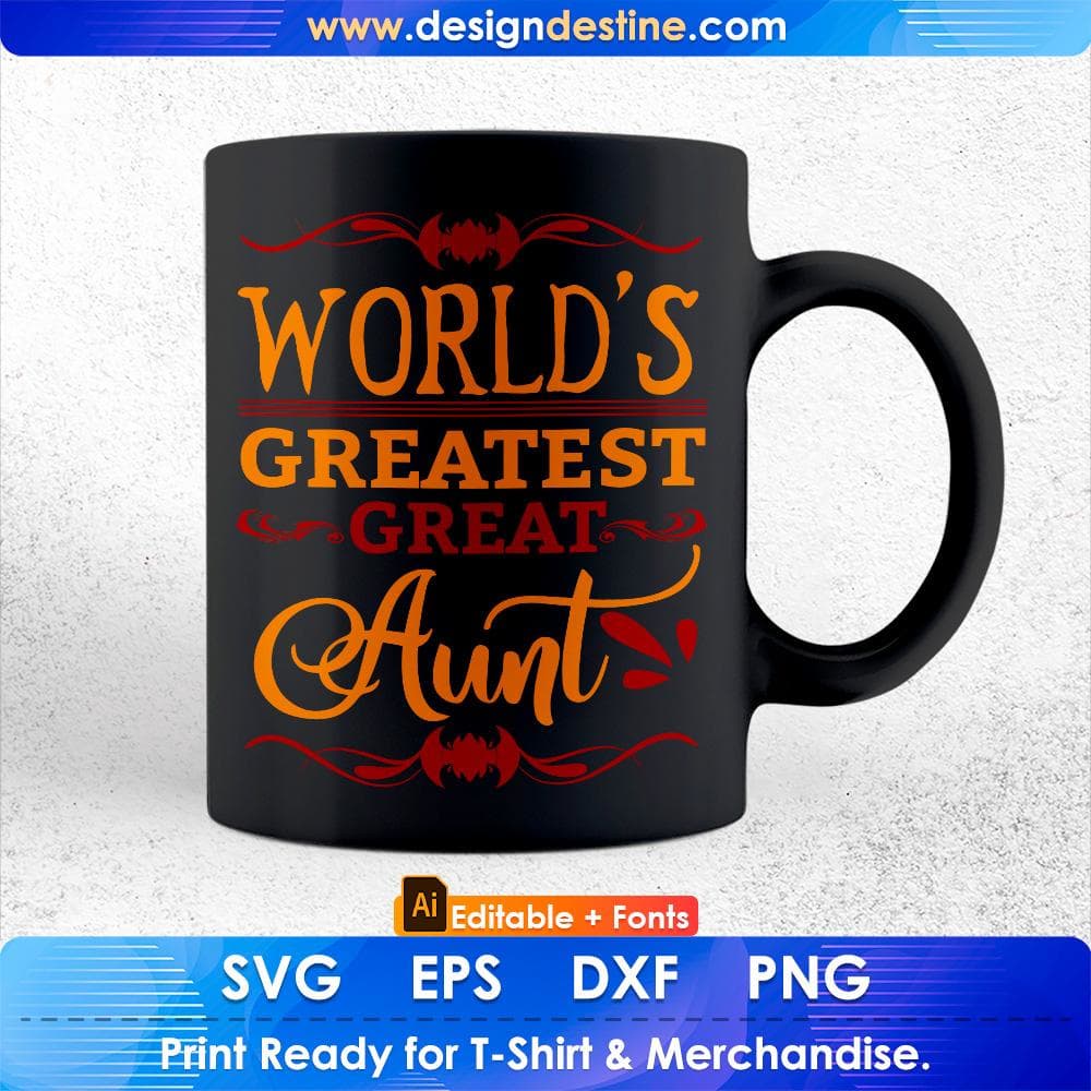 World's Greatest Great Aunt Editable T shirt Design Svg Cutting Printable Files