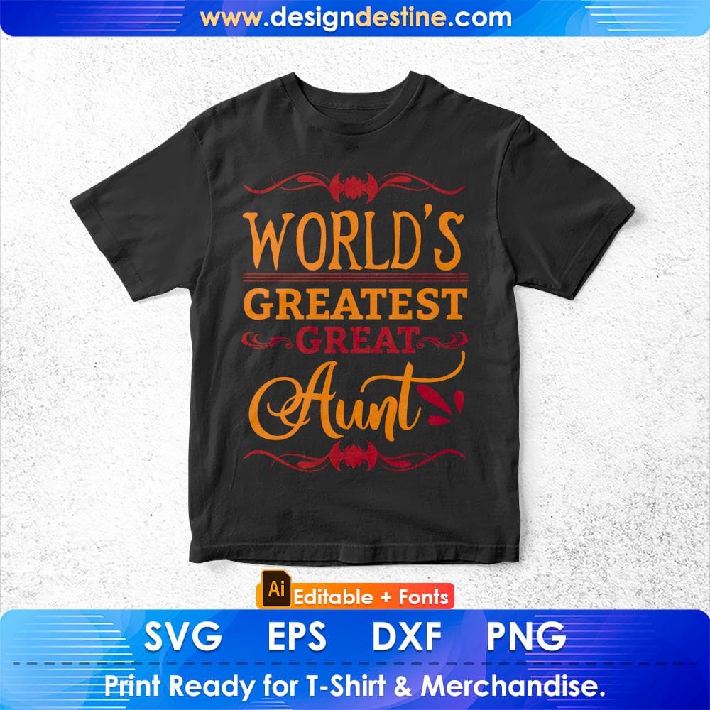 World's Greatest Great Aunt Editable T shirt Design Svg Cutting Printable Files