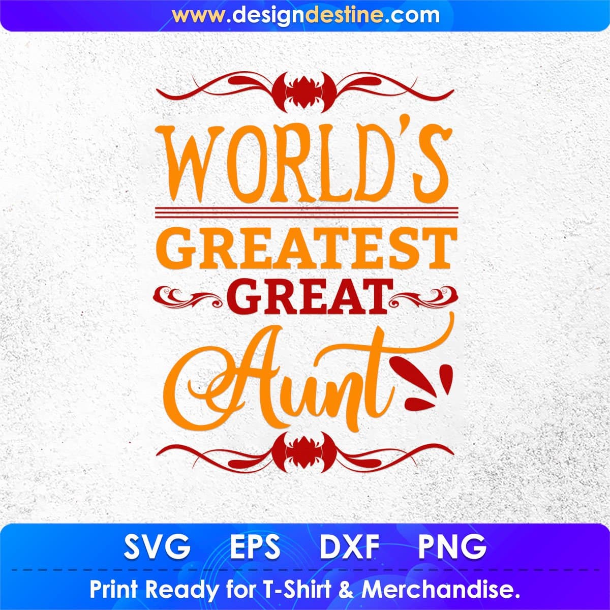 World's Greatest Great Aunt T shirt Design In Png Svg Cutting Printable Files