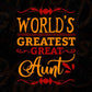 World's Greatest Great Aunt T shirt Design In Png Svg Cutting Printable Files