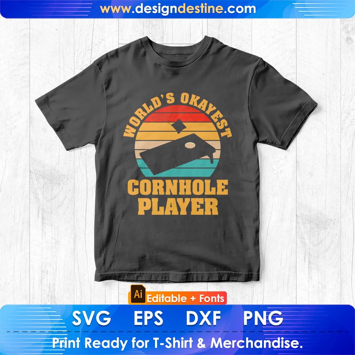 World’s Okayest Cornhole Player Cornhole Editable T shirt Design In Ai Svg Png Cutting Printable Files