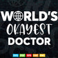 World's Okayest Doctor Svg Cricut Files.