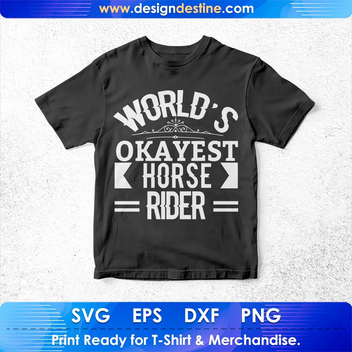 World's Okayest Horse Rider T shirt Design In Svg Cutting Printable Files