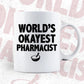 World's Okayest Pharmacist Editable Vector T-shirt Designs Png Svg Files