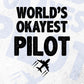 World's Okayest Pilot Editable Vector T-shirt Designs Png Svg Files