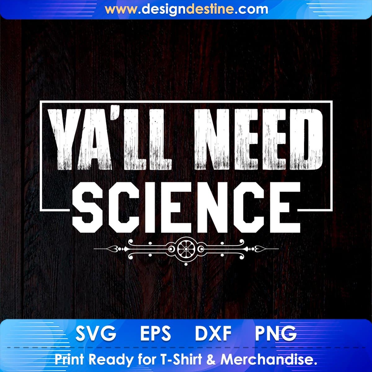 Ya'll Need Science T shirt Design In Svg Png Cutting Printable Files