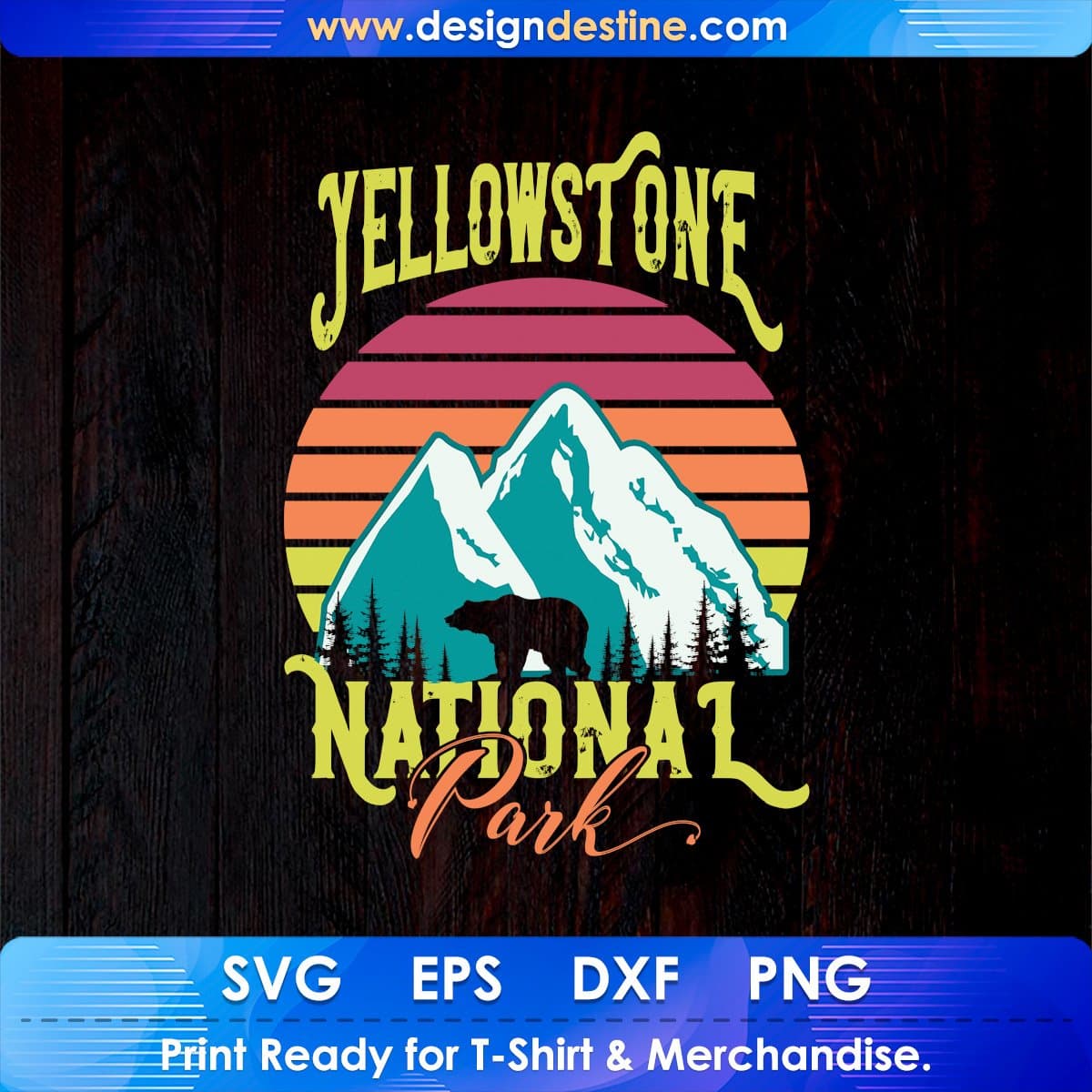 Yellowstone National Park Mountain T shirt Design In Ai Svg Printable Files