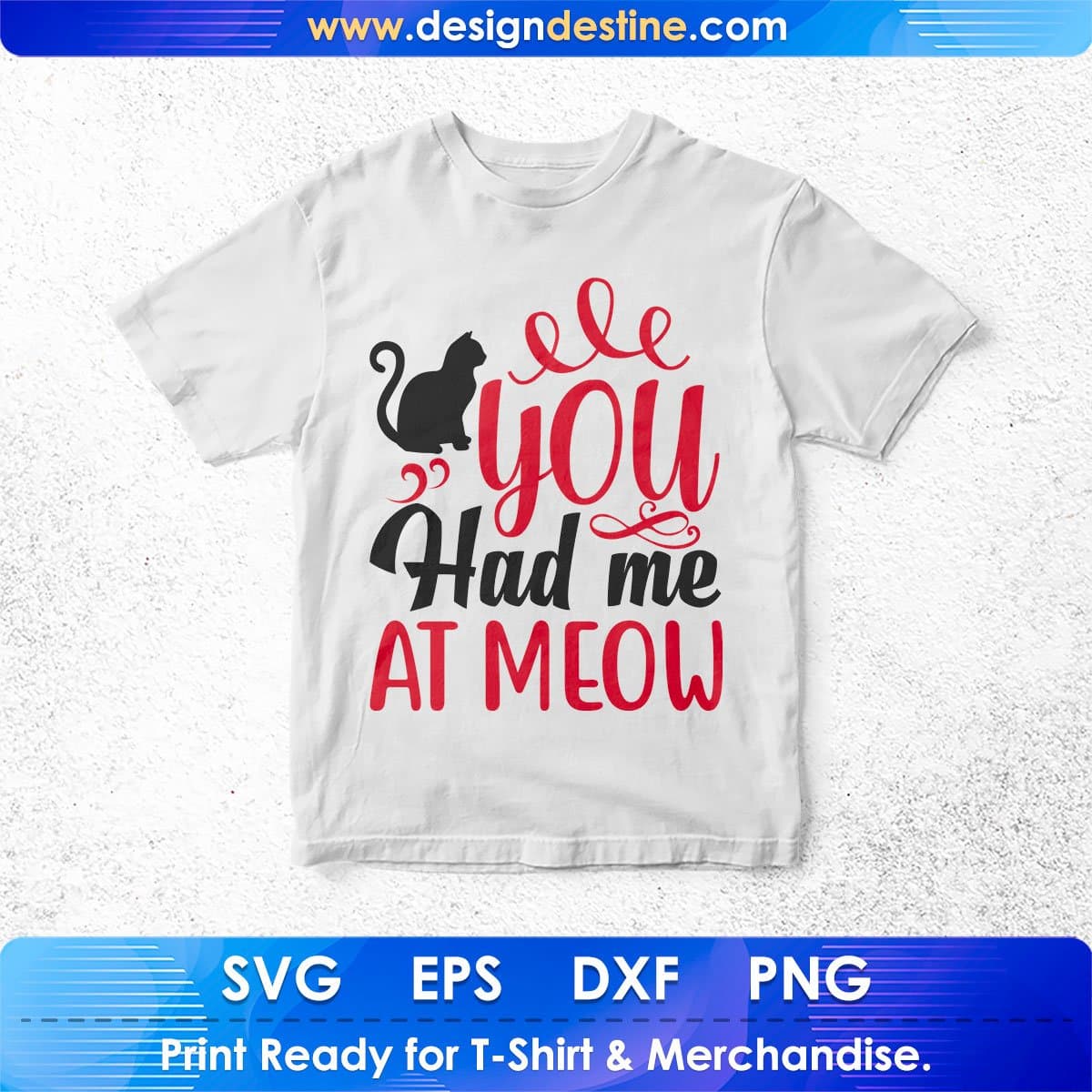 You Had Me At Meow Animal T shirt Design In Svg Png Cutting Printable Files