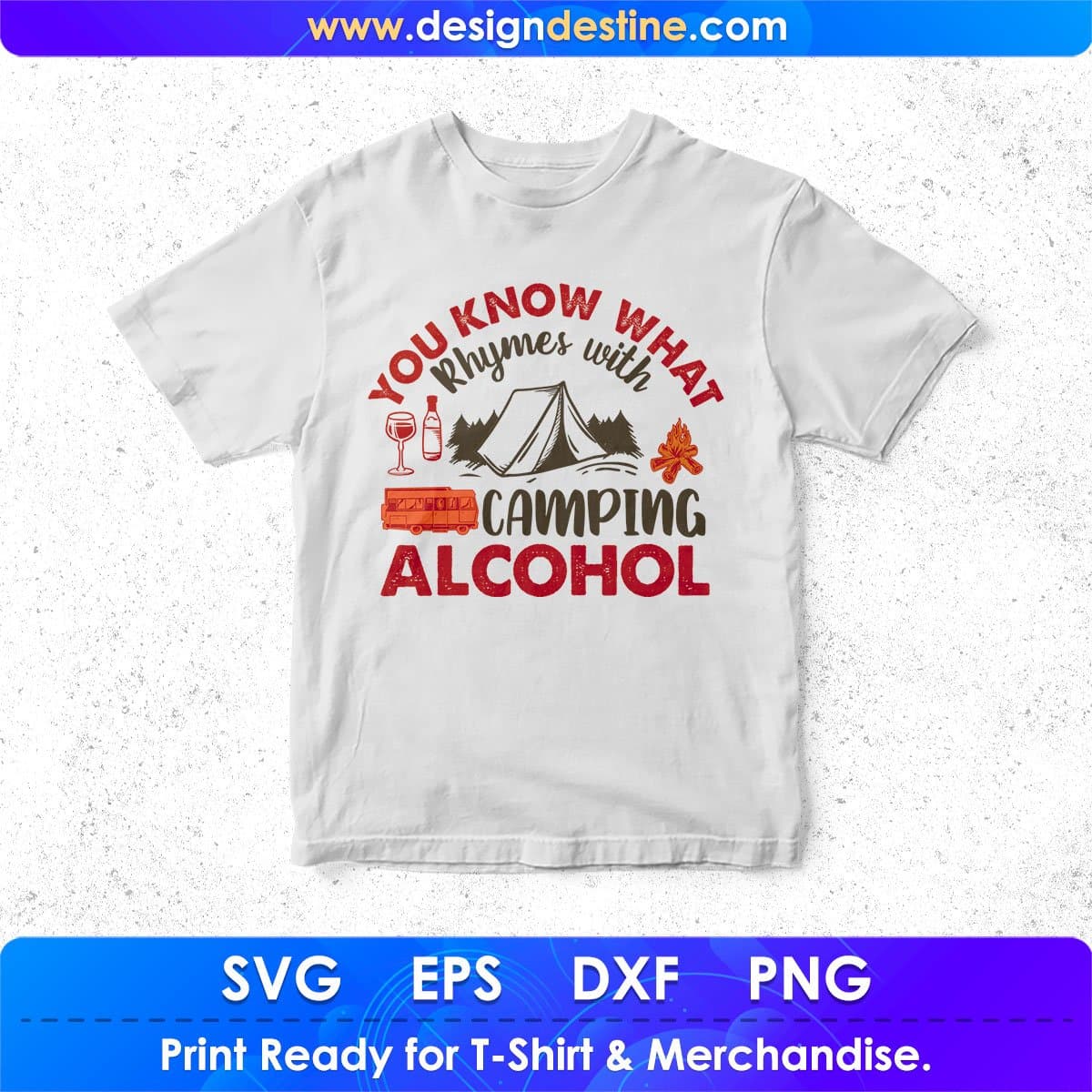 You Know What Rhymes With Camping Alcohol T shirt Design In Svg Png Cutting Printable Files