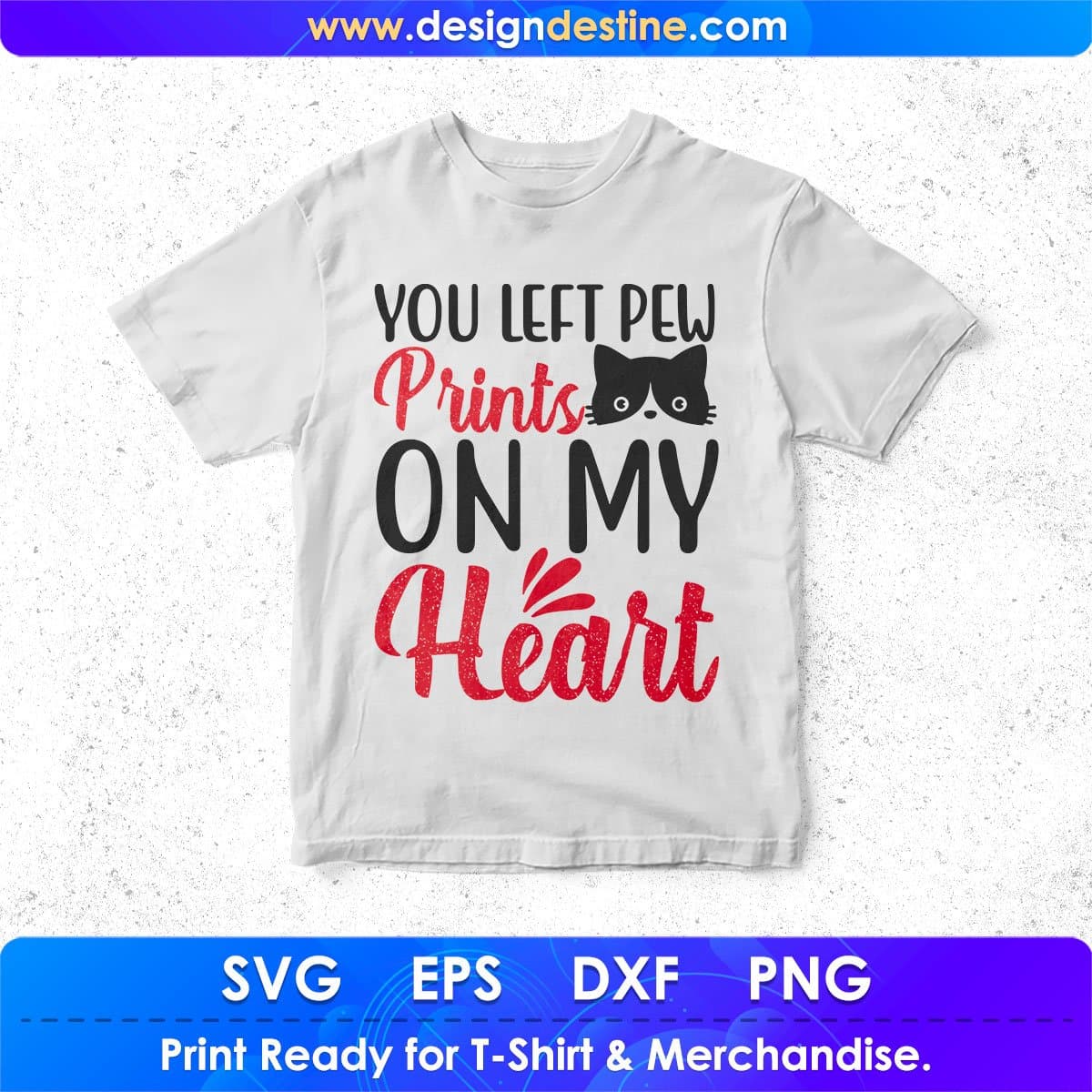 You Left Pew Prints On My Heart Animal T shirt Design In Svg Png Cutting Printable Files