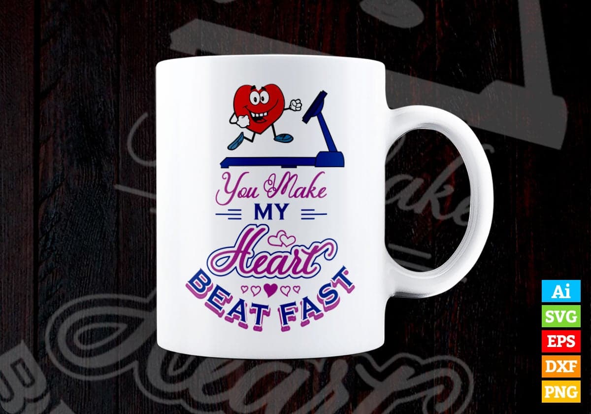 You Make My Heart Best Fast Valentine's Day Vector T-shirt Design in Ai Svg Png Files