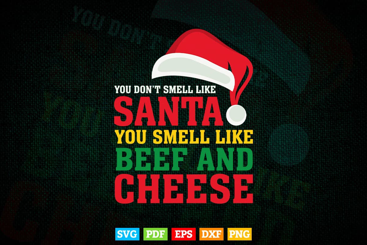 You Smell Like Beef and Cheese Christmas Raglan American Apparel In Svg Png Files.
